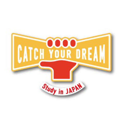 Catch Your Dream! ～Study in Japan～